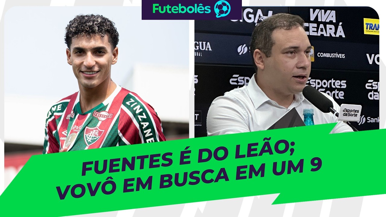 FUENTES É DO LEÃO | VOVÔ EM BUSCA EM UM 9 | FUTEBOLÊS 11/02/26
