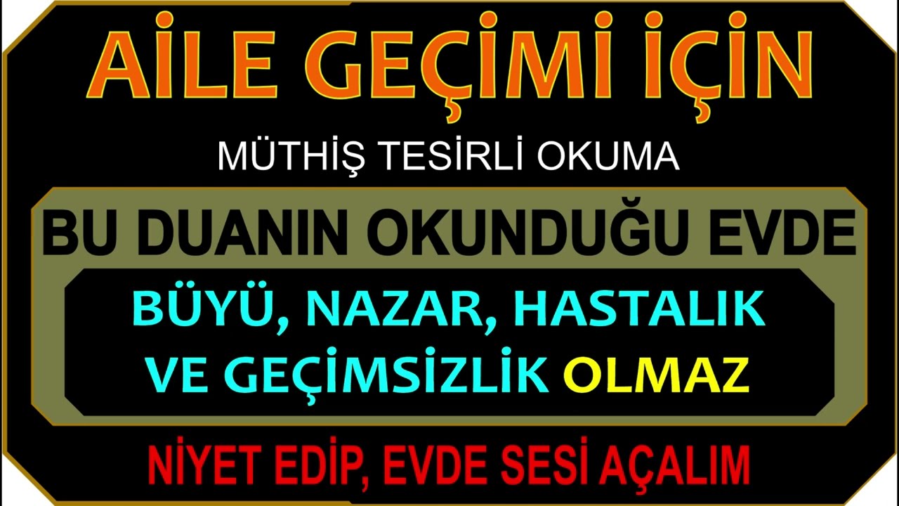 AİLE GEÇİMİ İÇİN - HUZURUN ŞİFRESİ - BU TERTİP NAZAR VE BÜYÜ'YE ŞİFADIR - HİÇBİR SIKINTISI KALMAZ