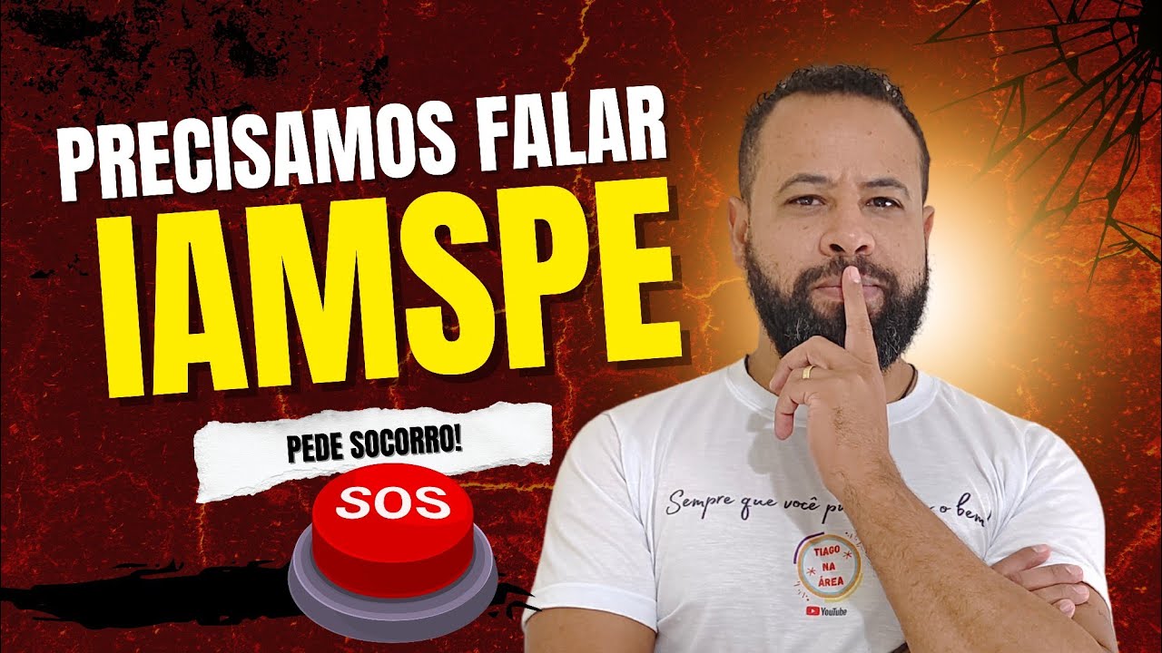 UMA CONVERSA SINCERA SOBRE O IAMSPE QUE PEDE SOCORRO!