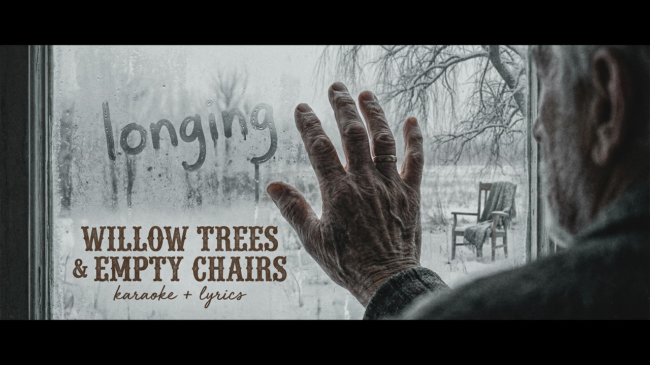The Secret Meaning of Empty Chairs | WILLOW TREES & EMPTY CHAIRS (Vintage Country Karaoke + Lyrics)