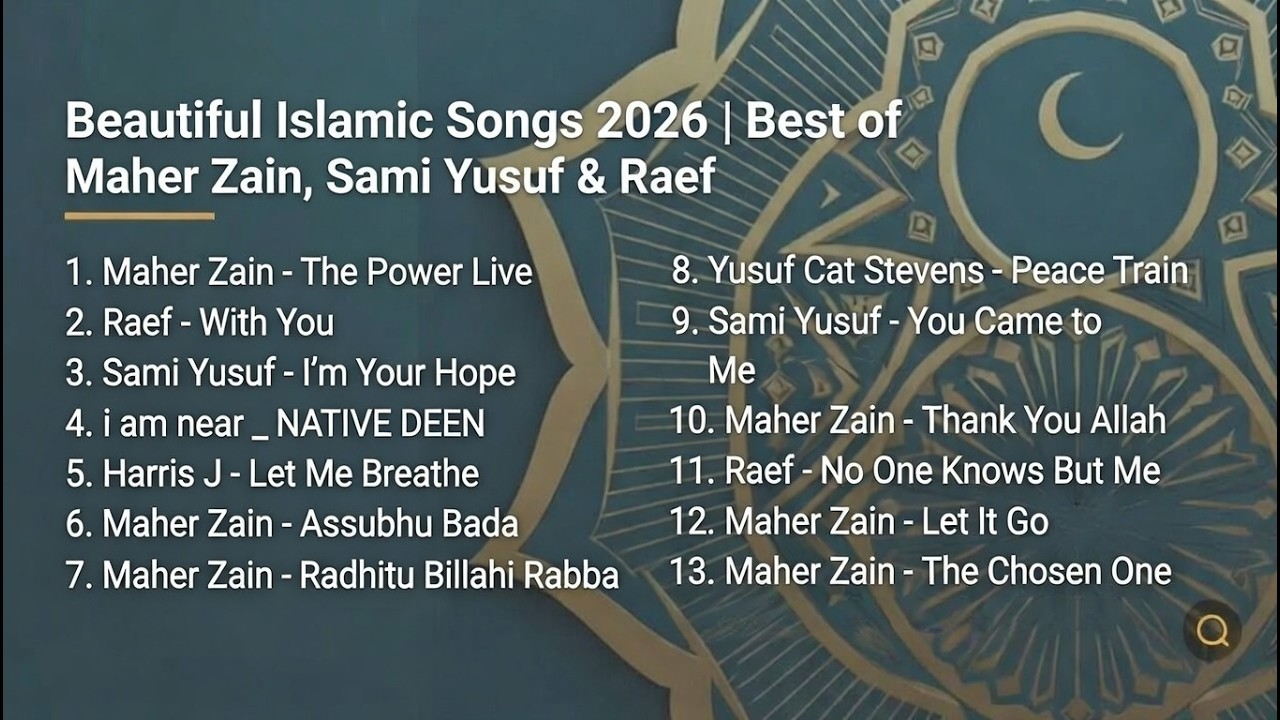 Beautiful Islamic Songs 2026 🕋 Best of Maher Zain, Sami Yusuf & Raef | Relaxing Nasheed Collection
