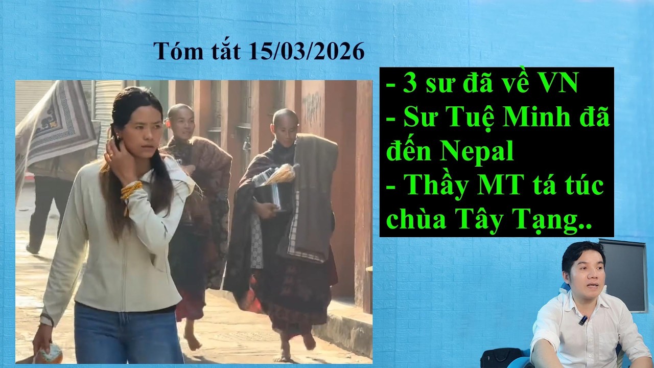 Tóm tắt thầy Minh Tuệ 15 tháng 03 năm 2026