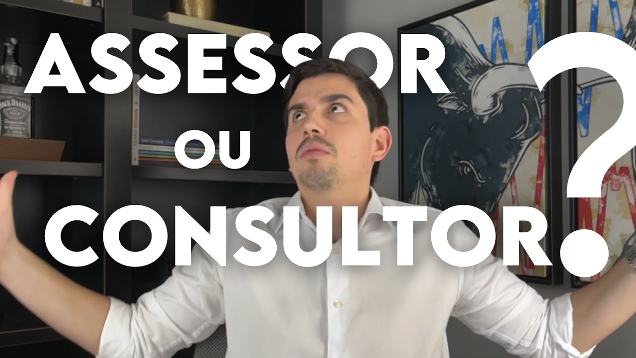 QUAL ESCOLHER: ASSESSOR OU CONSULTOR DE INVESTIMENTOS?
