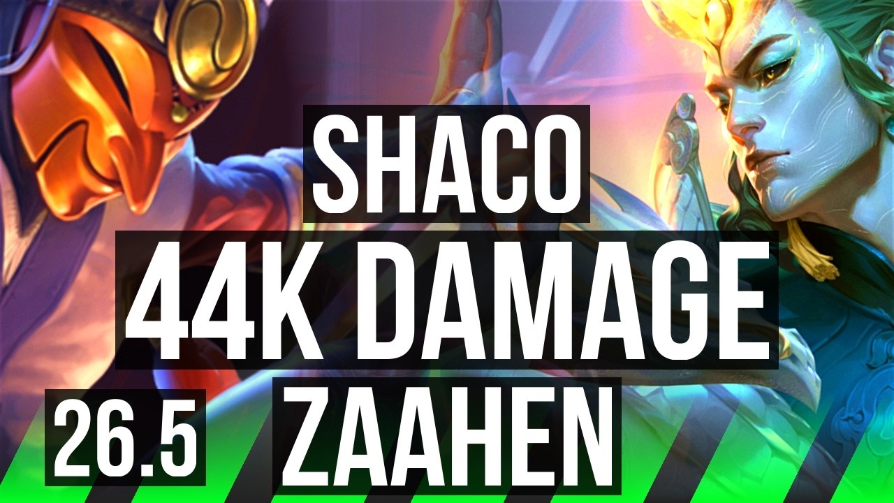 SHACO vs ZAAHEN (JGL) | 44K damage | EUW Master | 26.5