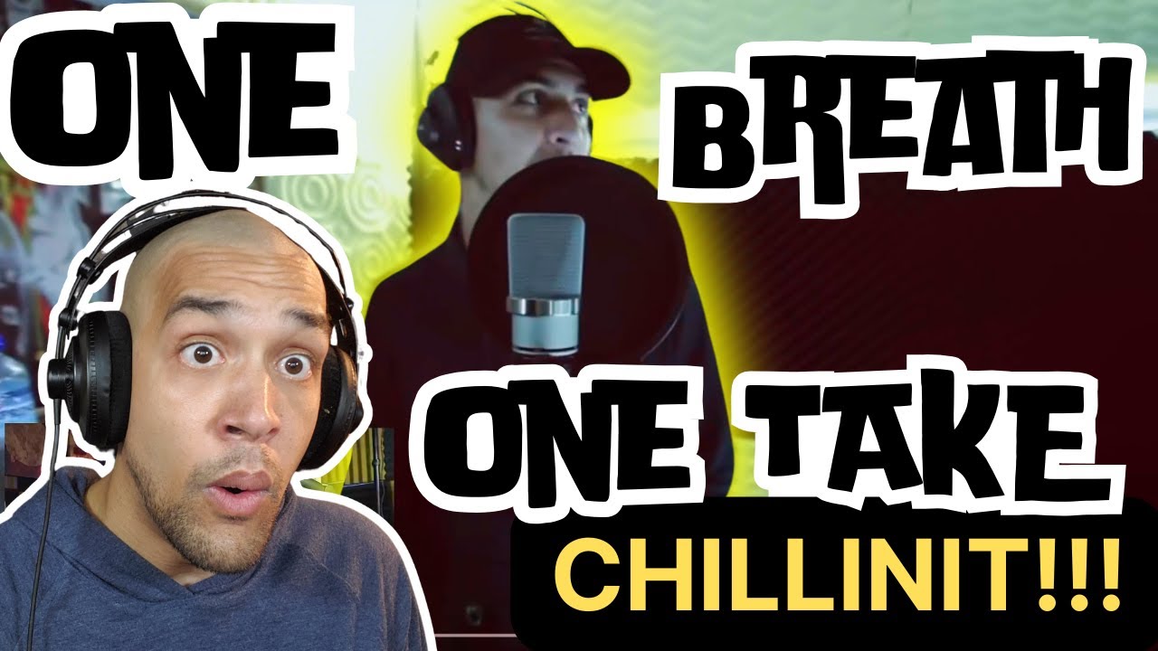 HOLY BARS BATMAN!!! Reacting To: ChillinIt - One Breath. One Take. (4201)