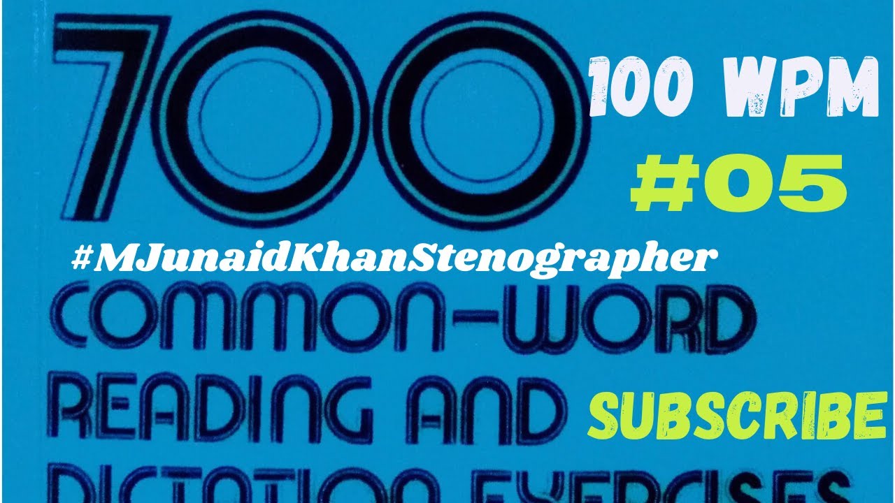 Exercise # 5 @ 100 wpm| 700 CWs | English Shorthand Dictation by M Junaid Khan Stenograper
