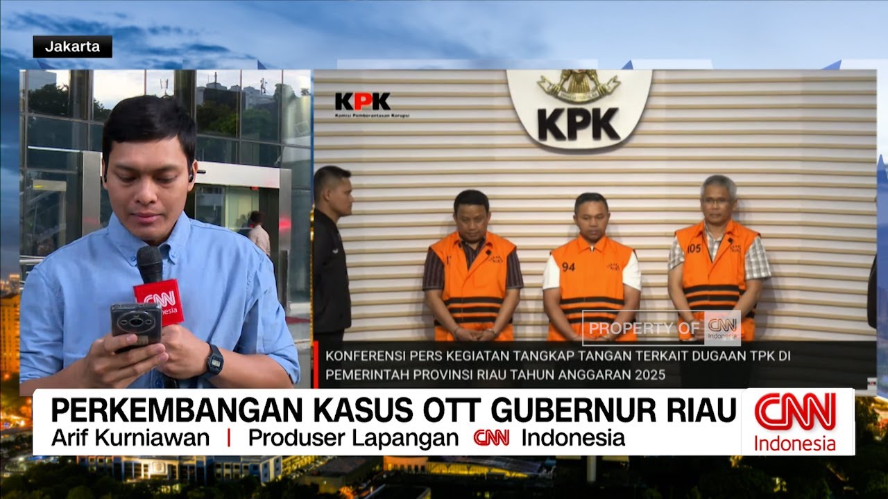 Perkembangan Kasus OTT Gubernur Riau