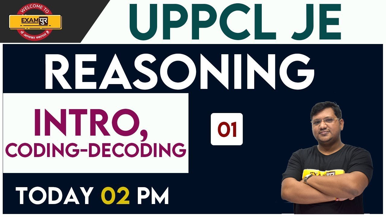 Class 01 ||  UPPCL JE  || Reasoning || By Rajesh Sir || Intro, Coding-Decoding