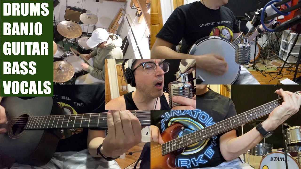 Cheap Banjo, Guitar, Bass I found in the Trash, Drums with 2 Mics, and Vocals
