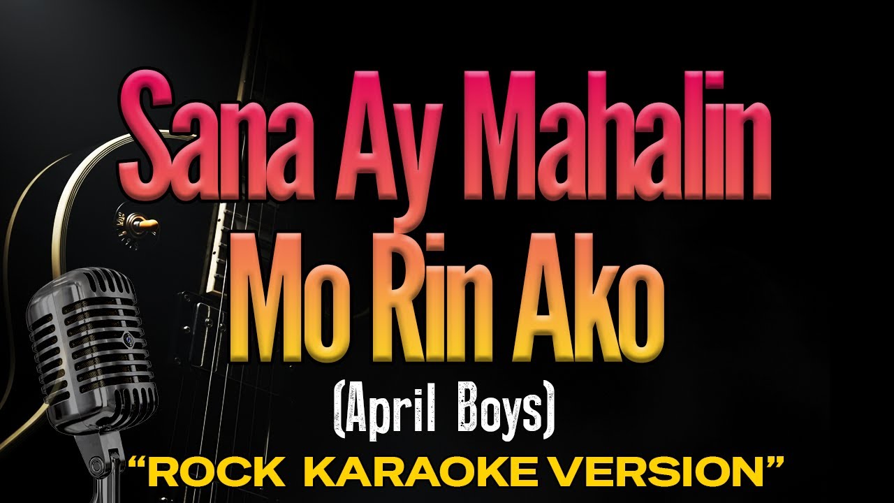 Sanay Ay Mahalin Mo Rin Ako - Karaoke Rock Version