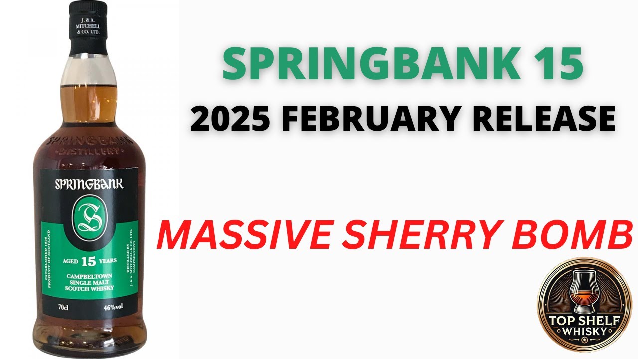 Springbank 15 Year feb 2025: #649