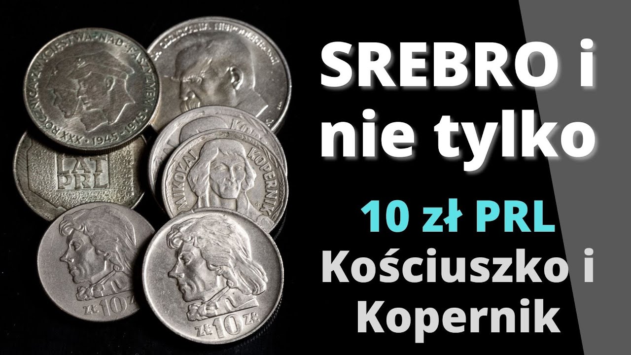 Srebro i nie tylko - zestaw monet obiegowych PRL. 10 zł PRL Kościuszko i Kopernik.