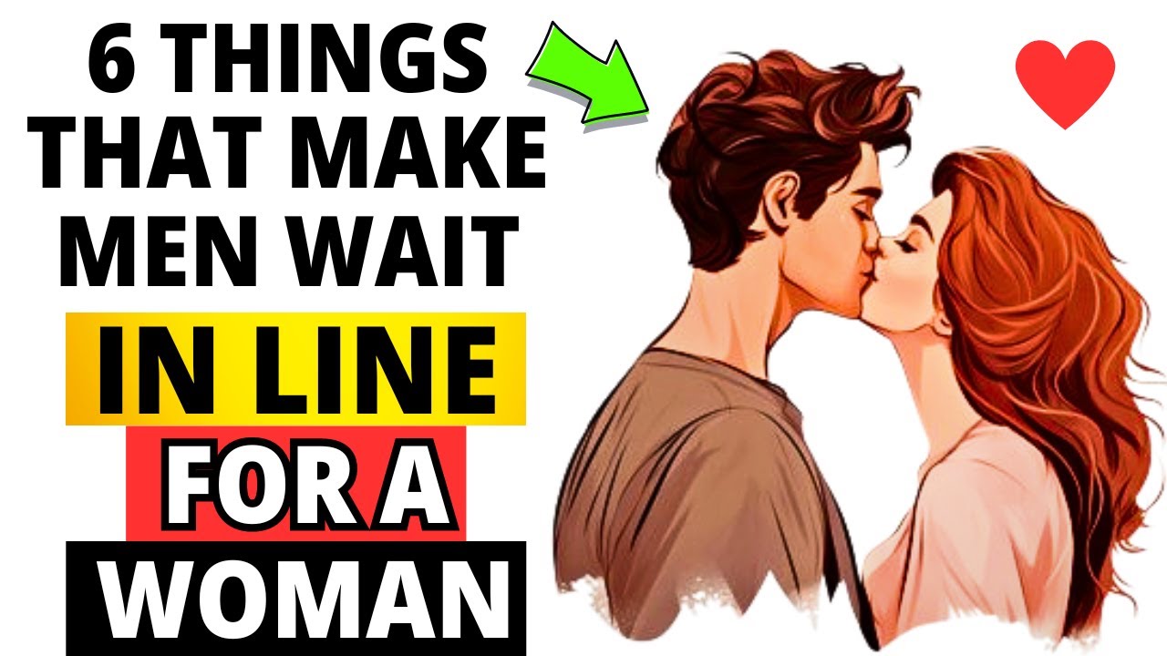 6 Things That Make Men Wait In Line For A Woman