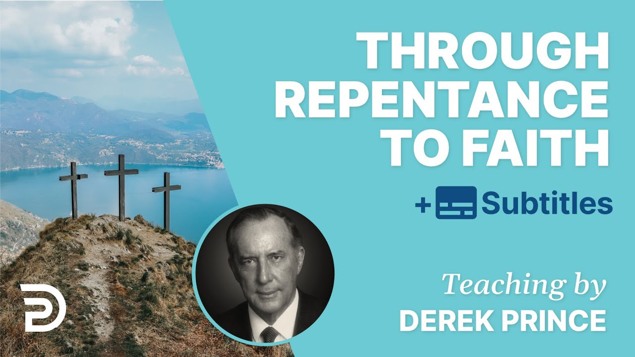 Through Repentance To Faith | The Foundations for Christian Living 3 |
