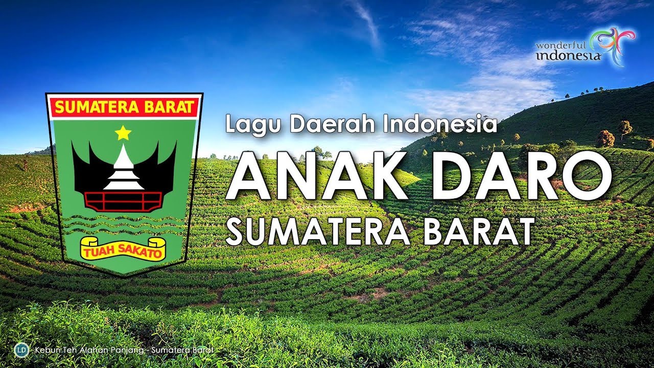 Anak Daro - Lagu Daerah Sumatera Barat (dengan Lirik)