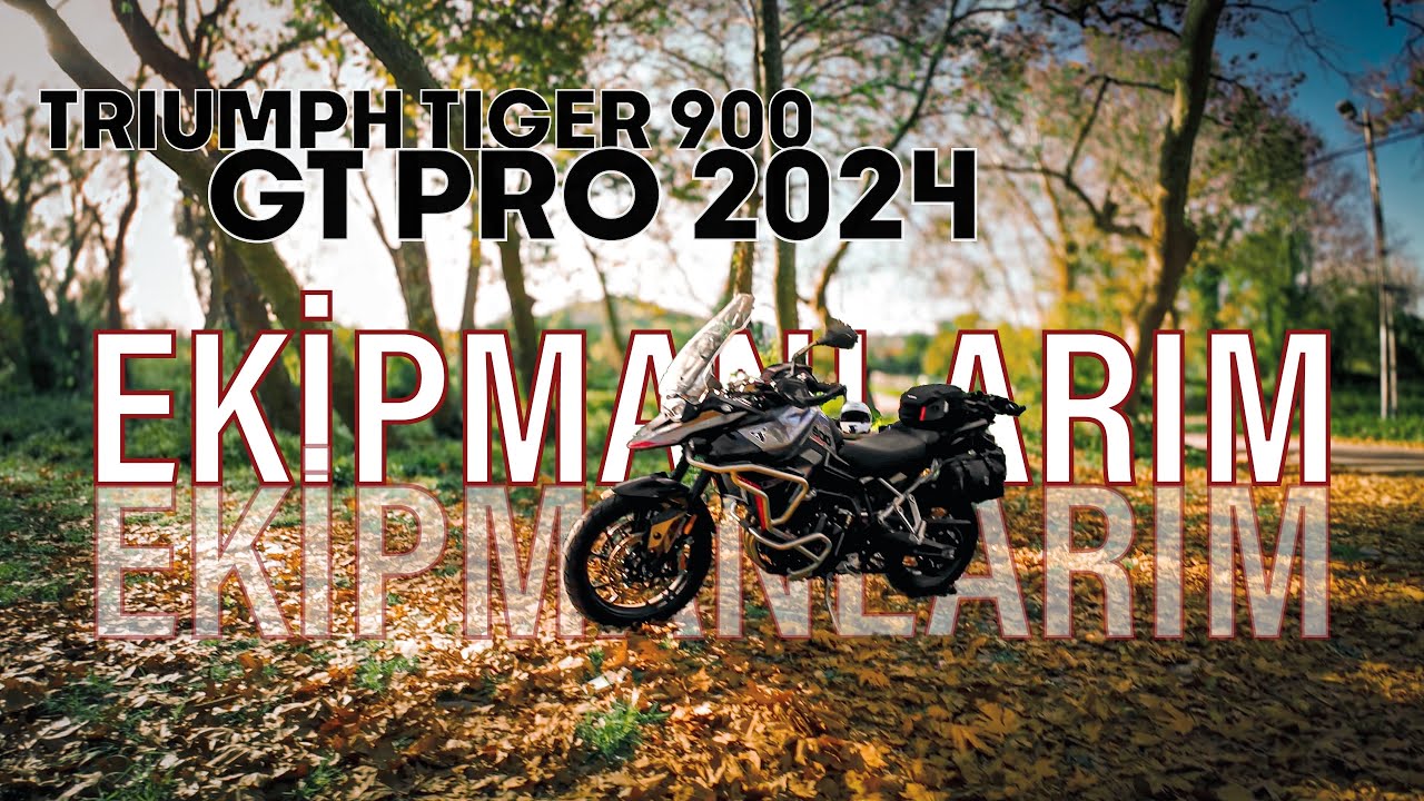 “Triumph Tiger 900 GT Pro 2024 için Kullandığım En İyi Aksesuarlar”