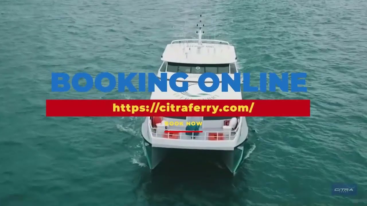 Citra Fast Ferry Ticket Online