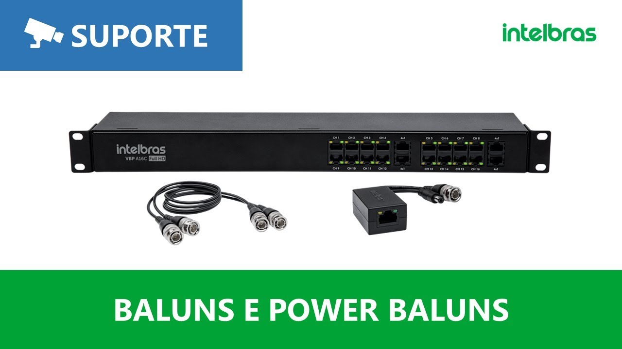 Baluns e Power Baluns Intelbras - Características e funcionalidades - i2153