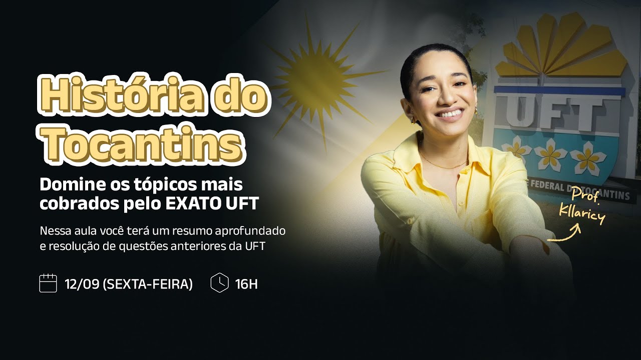 História do Tocantins - Domine os tópicos mais cobrados pelo EXATO