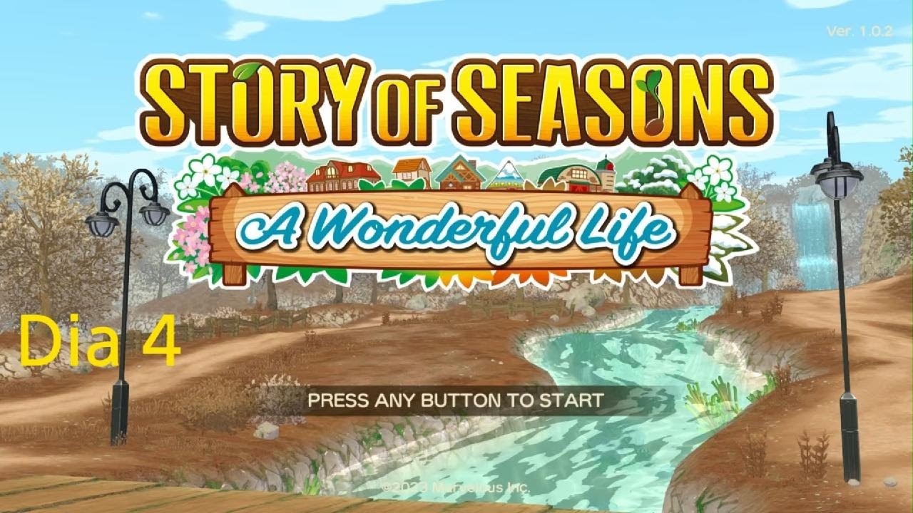 STORY OF SEASONS WONDERFUL LIFE DIA 4