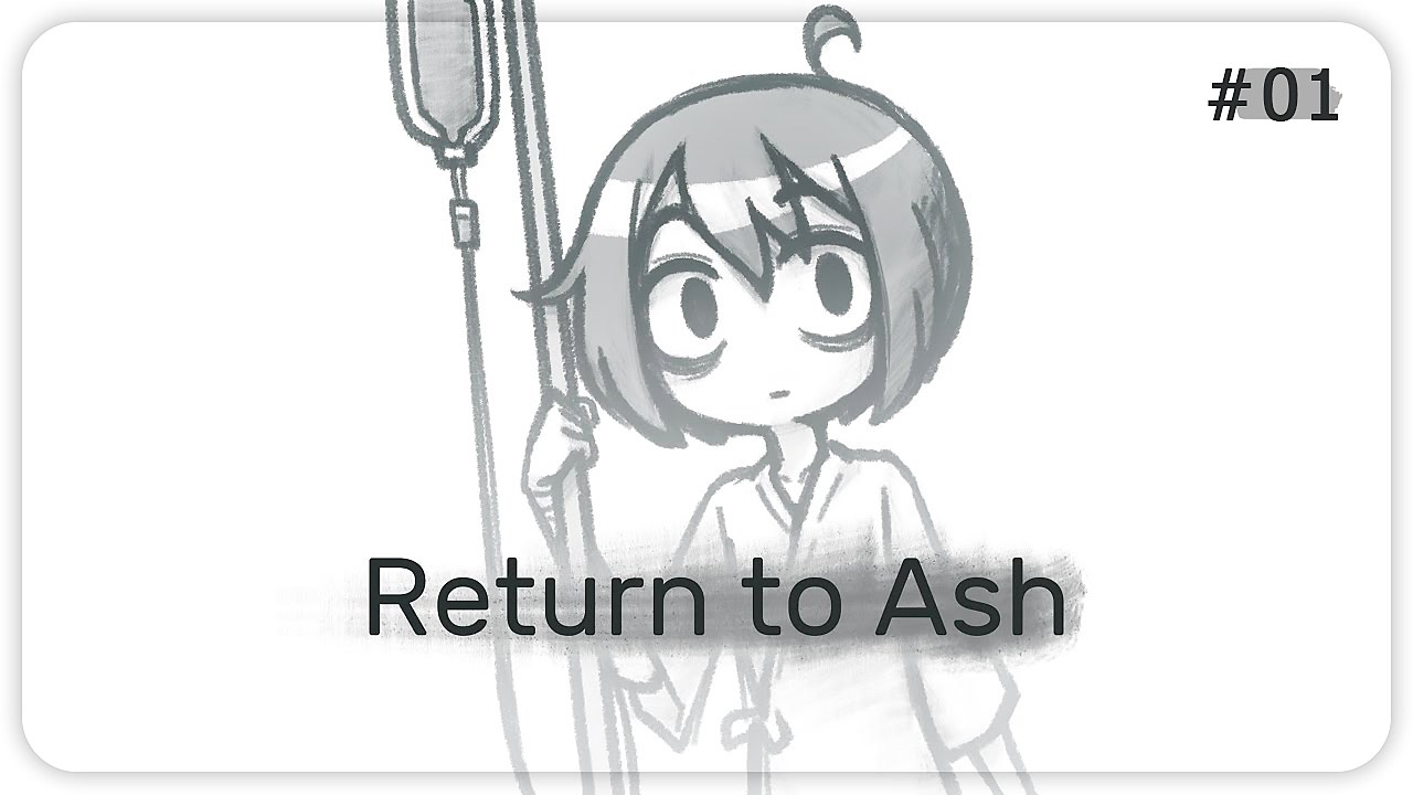 Return to Ash || ЗАГРОБНАЯ ЖИЗНЬ || ПЕРВЫЙ ВЗГЛЯД || #01