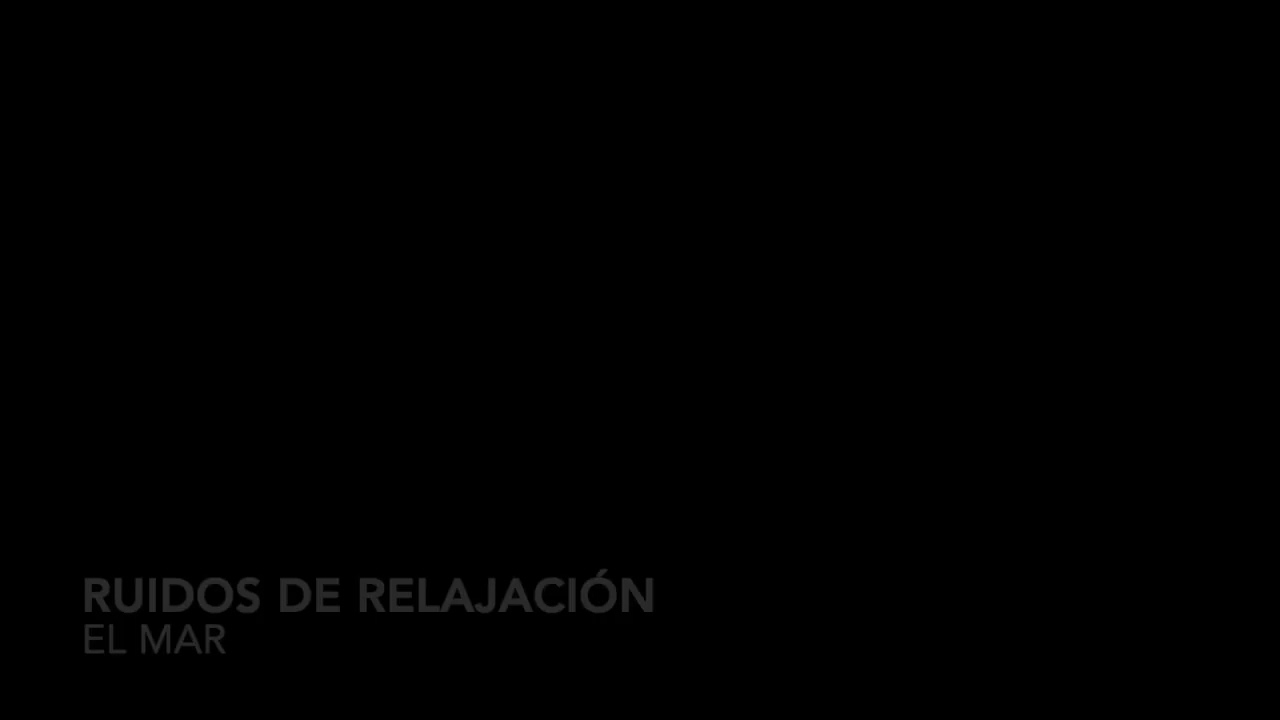 Ruidos de relajación   El mar