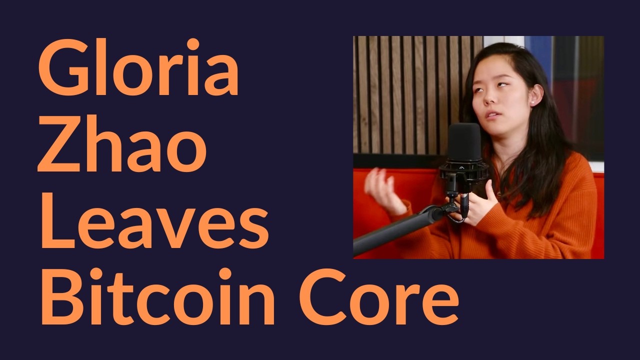 Глория Чжао покидает Bitcoin Core.