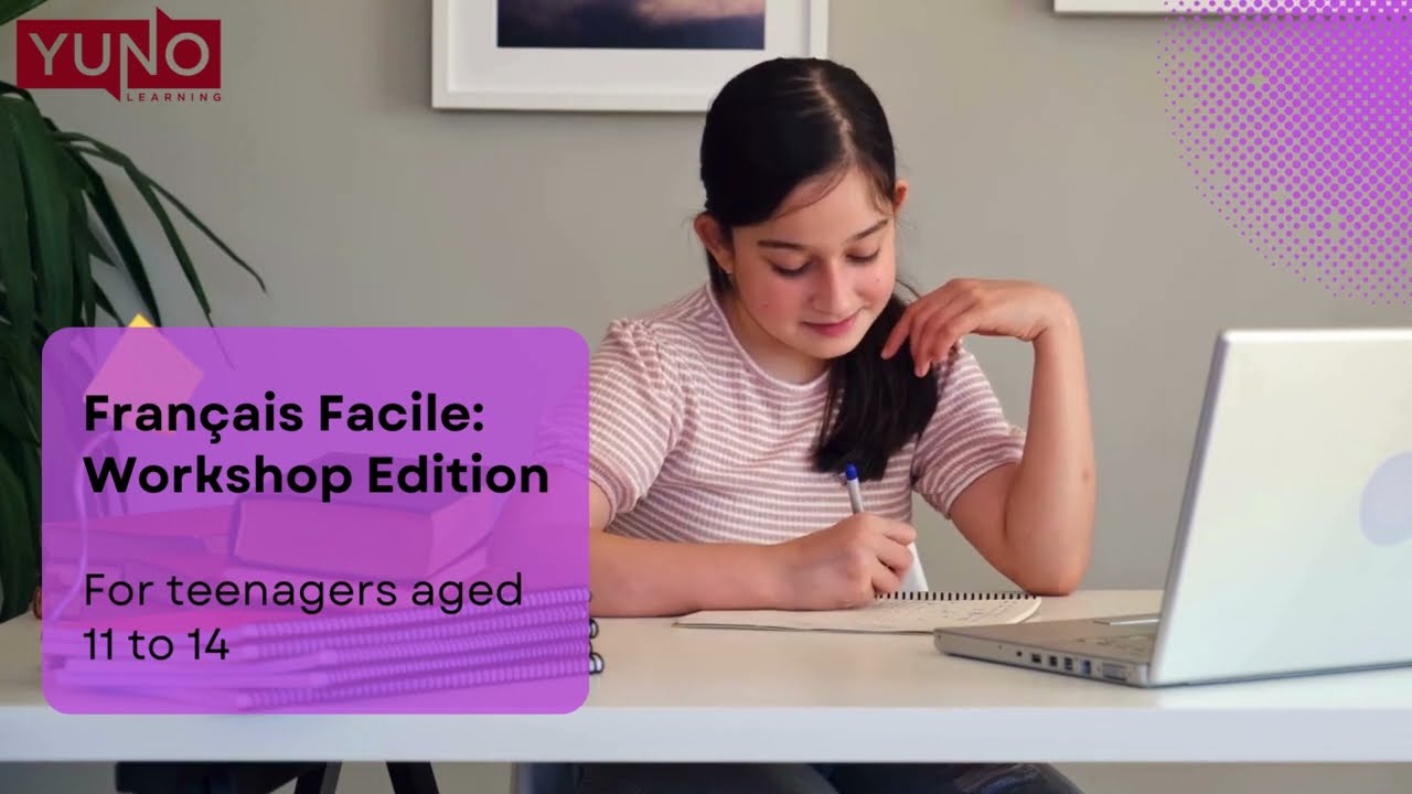 Fran&ccedil;ais Facile: Workshop Edition | Free Online Summer Workshops for Teenagers | Yuno Learning