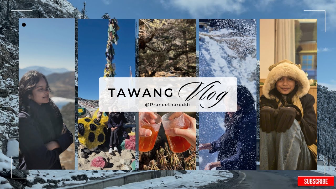 TAWANG | ARUNACHAL | Places to visit | Full Length | Northeast India