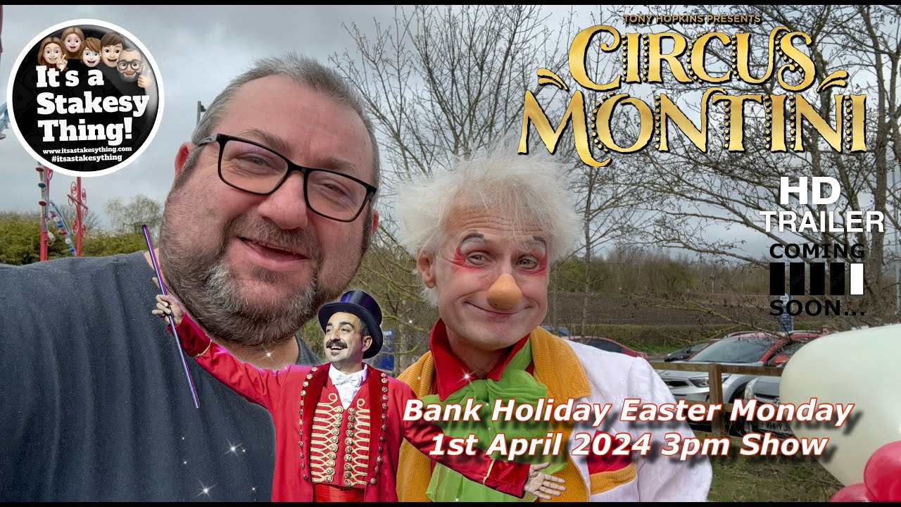 Circus Montini Easter Monday 1st April 2024 at Wakefield (Trailer) #itsastakesything