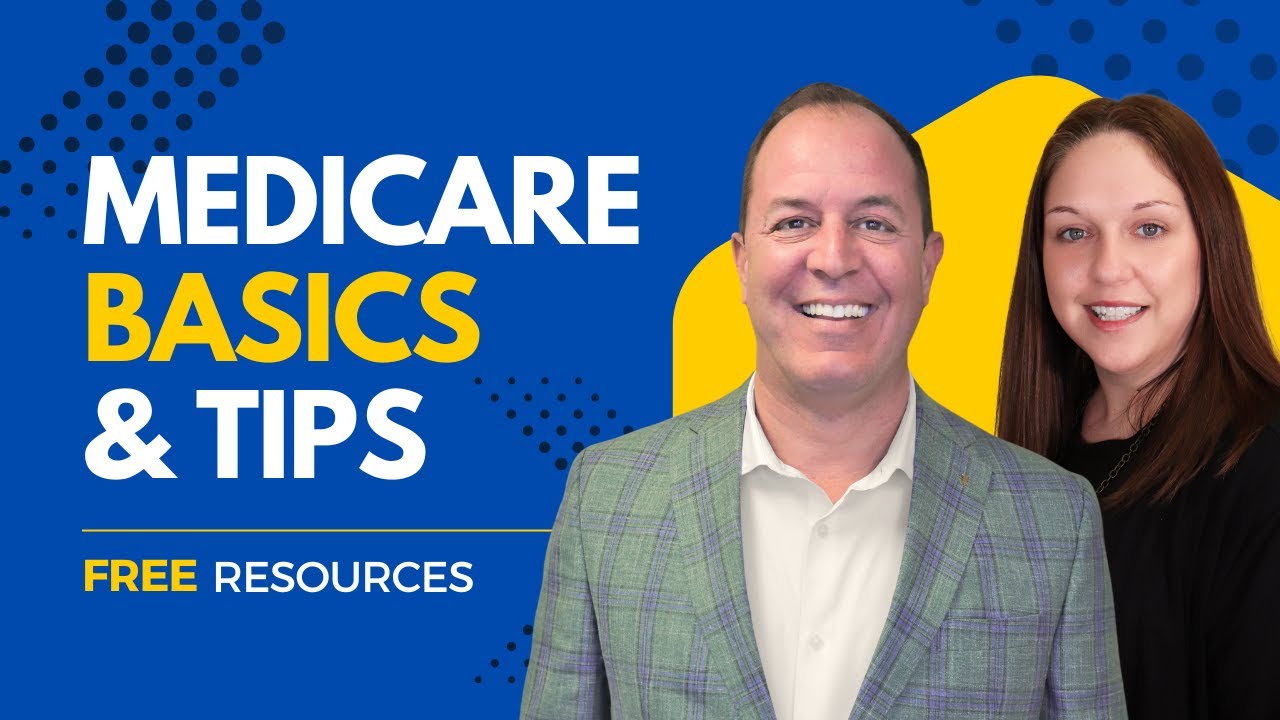 Medicare Basics for Agents & Enrollment Periods