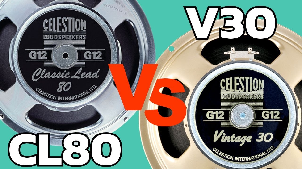 Celestion V30 vs Classic Lead 80