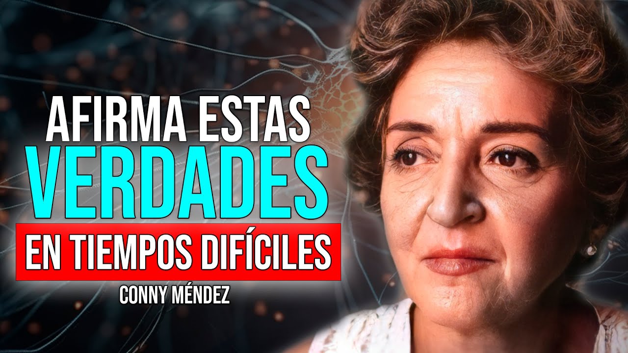LA NUEVA TIERRA | AFIRMA Estas VERDADES En Tiempos Difíciles | Conny Méndez