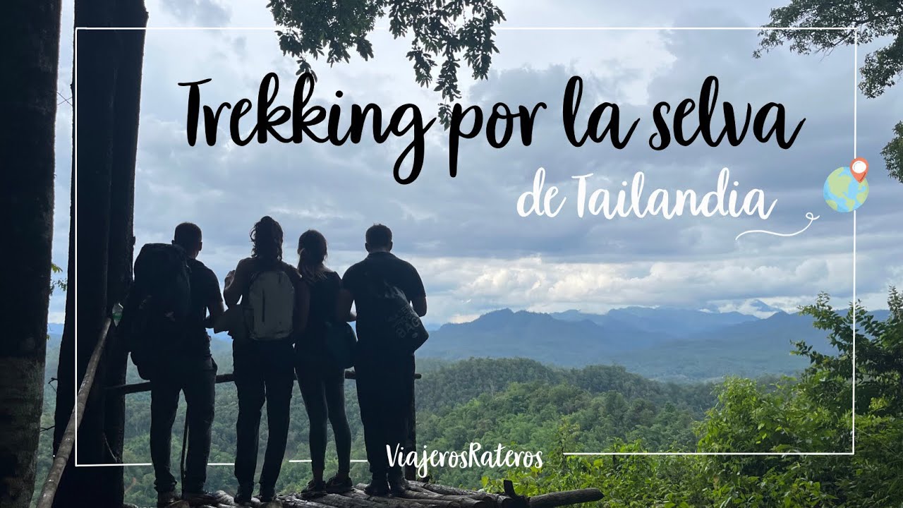 NO PUEDES PERDERTE ESTA EXCURSIÓN SI VIAJAS A TAILANDIA I TREKKING DE 2 DIAS POR LA SELVA