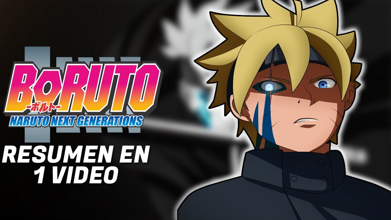 ⛔️BORUTO  Me Vi Todo Para Que VOS No Tengas Que Hacerlo     Resumen Completo