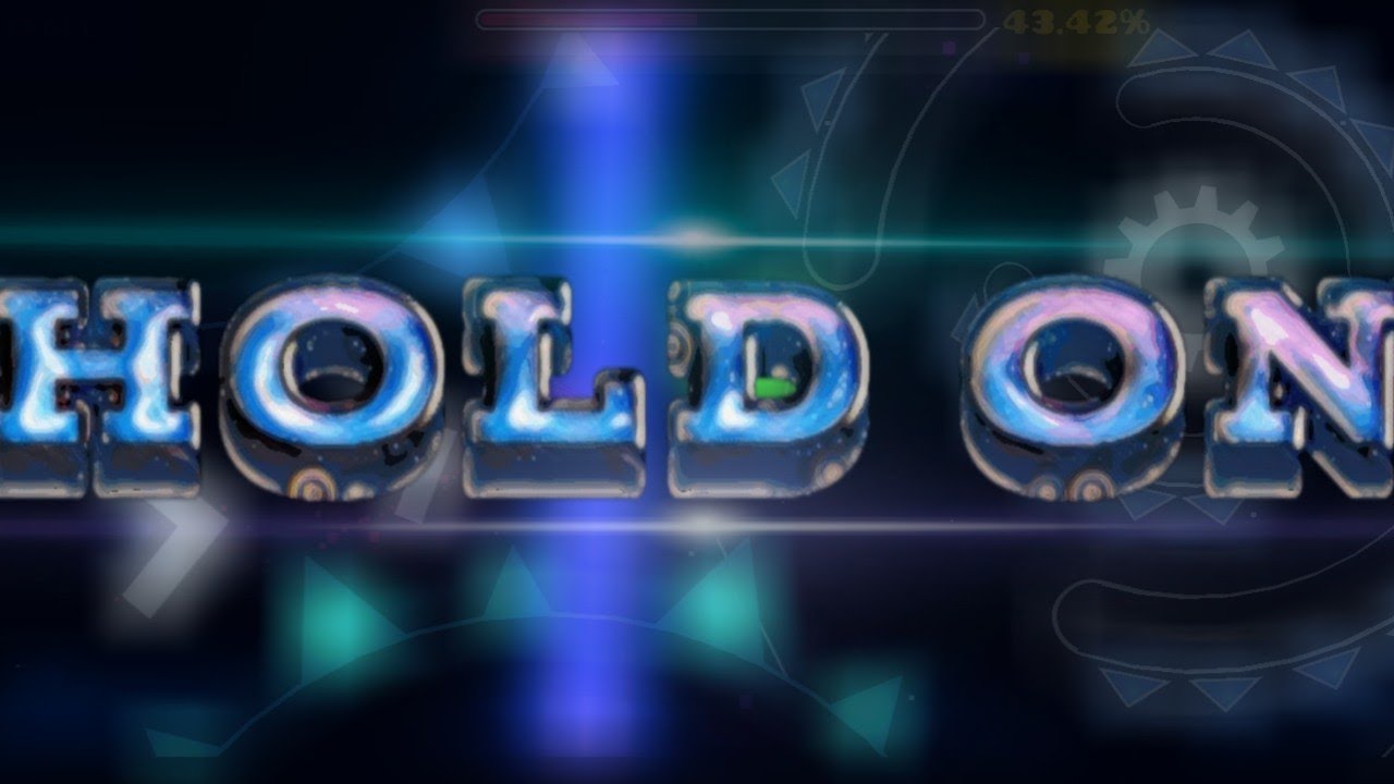 Hold on by DHaner (easy demon) [Geometry Dash]