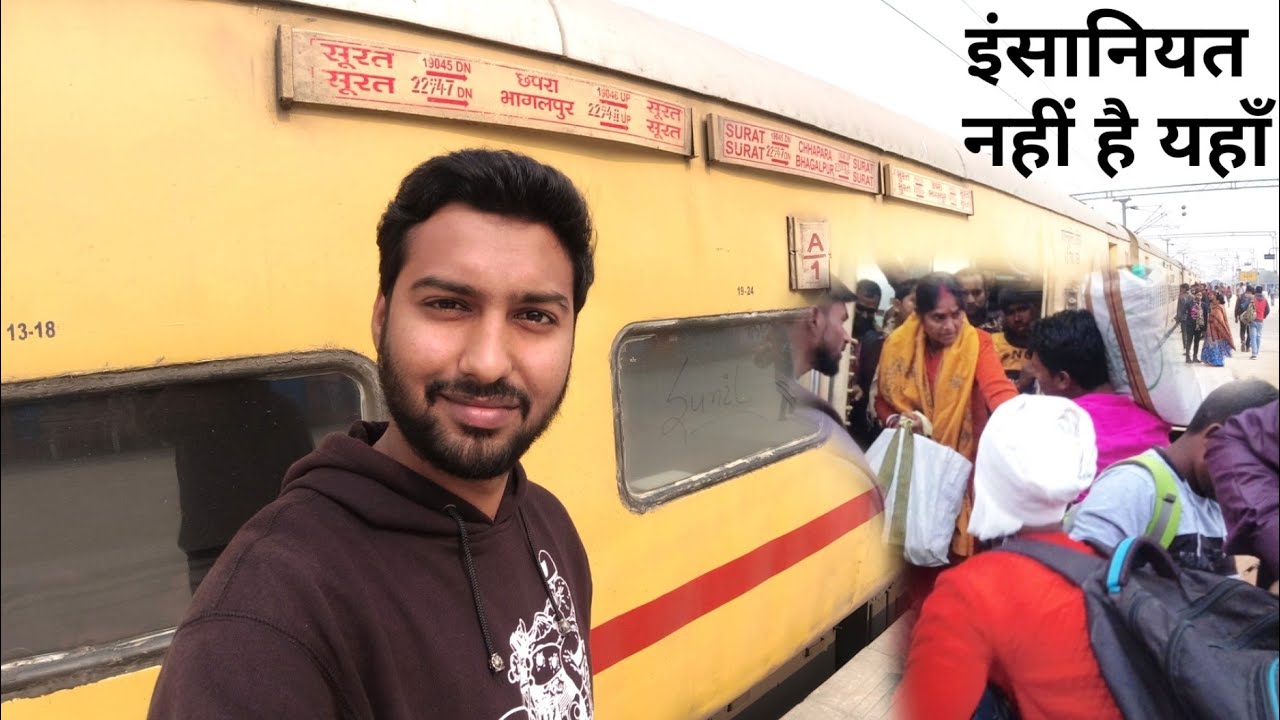 Tapti Ganga Express Journey *Insaniyat nhi hai yaha* Chhapra to Surat