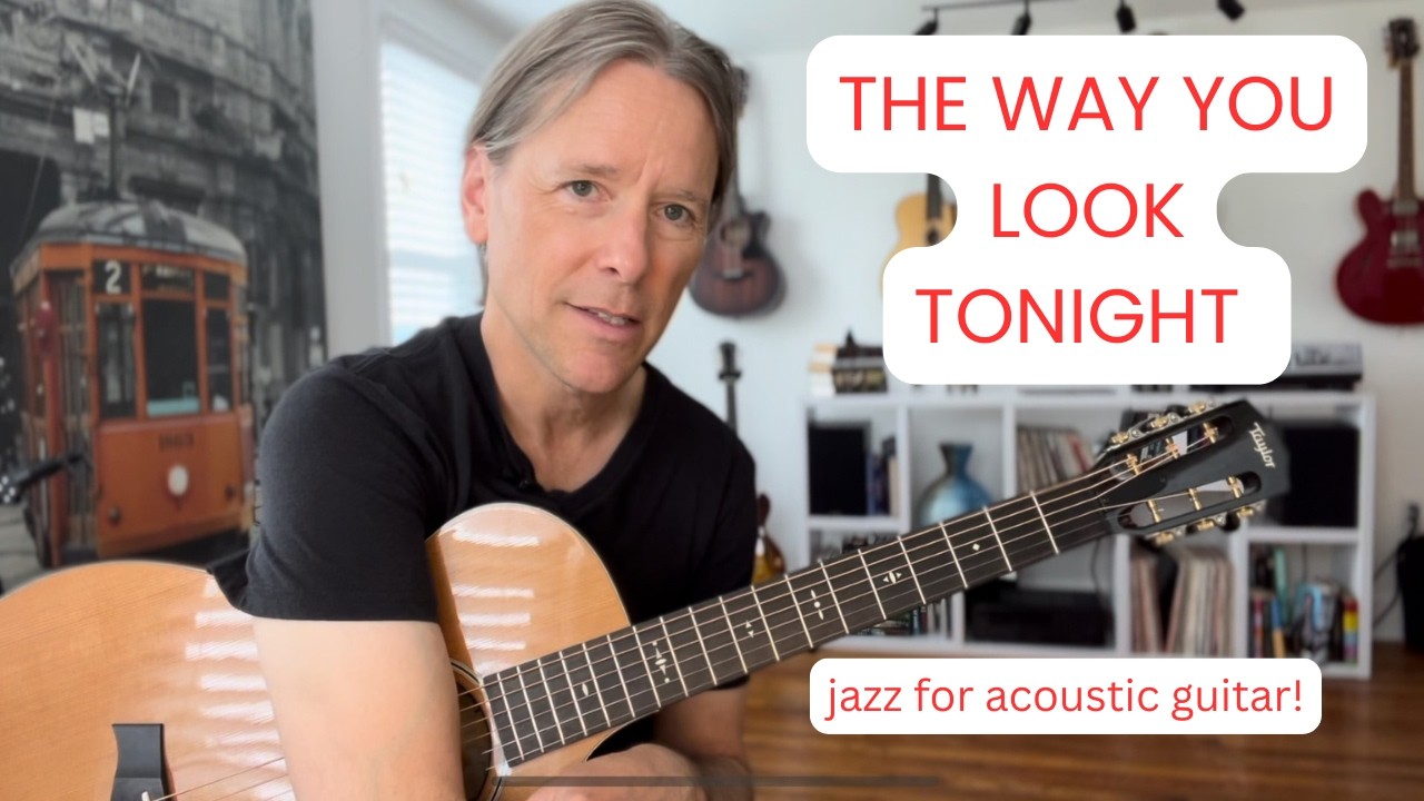The Way You Look Tonight – Solo Jazz Guitar Arrangement (With Tabs)