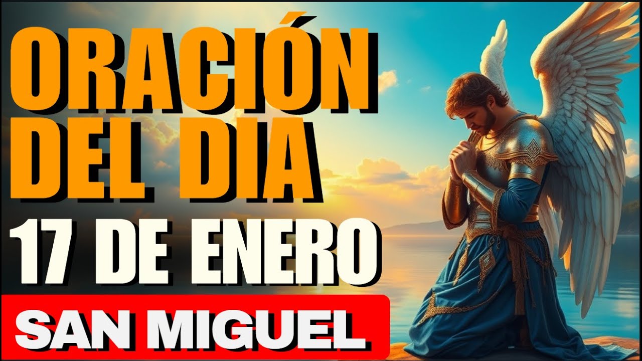 San Miguel Arcángel levanta murallas espirituales alrededor de tu vida