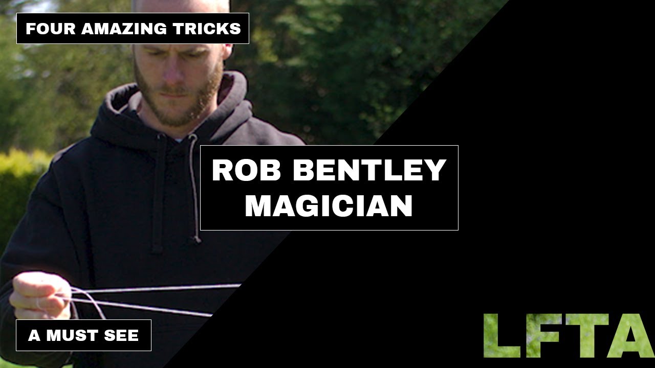 THE MAGICIAN ROB BENTLEY PERFORMS ON LFTA