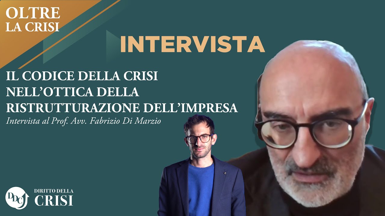 OLTRE LA CRISI - Puntata 1/2024: Intervista al Prof. Avv. Fabrizio di Marzio