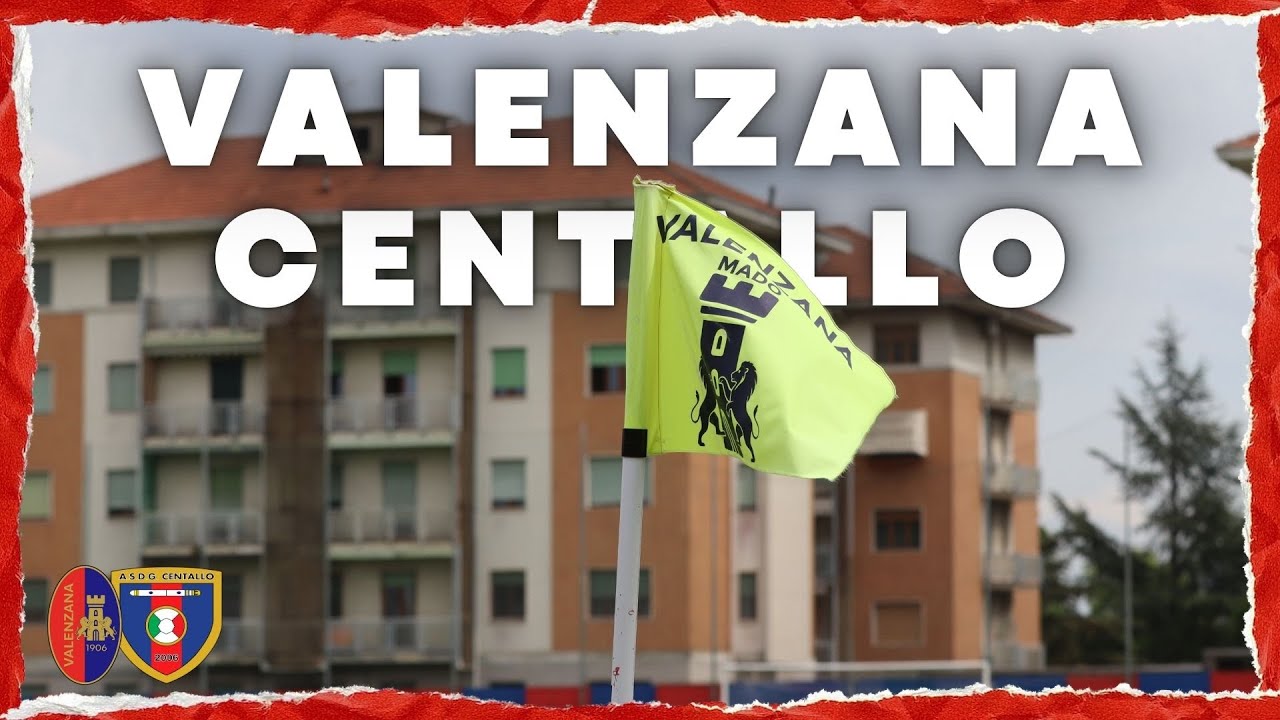 VALENZANA MADO-CENTALLO | VENTINOVESIMA GIORNATA - ECCELLENZA GIRONE B | JACK13