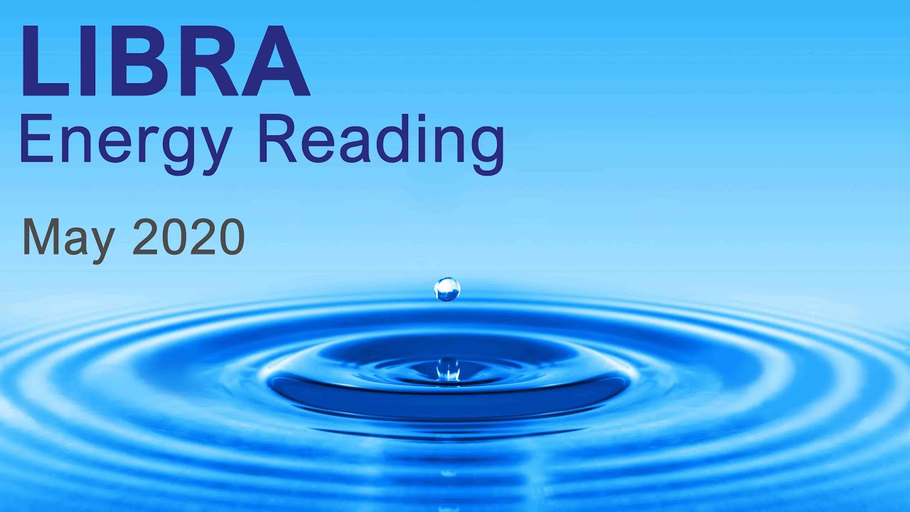LIBRA ENERGY READING - MAY 2020  