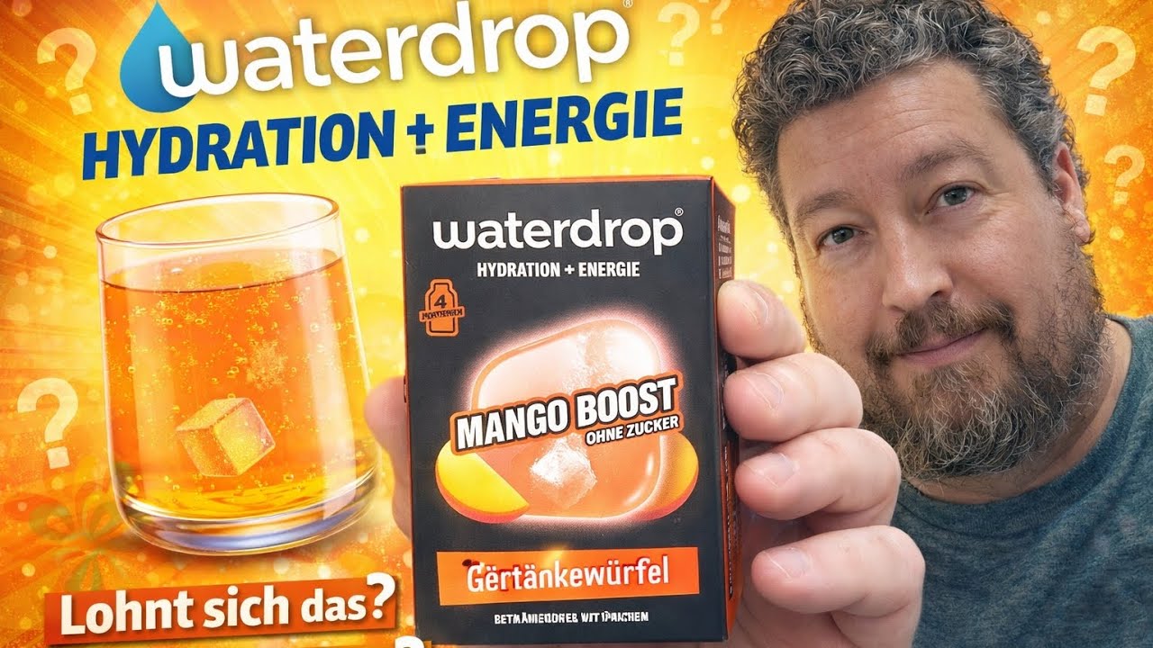 Waterdrop Hydration plus Energie Mango Boost. Lohnt sich das? Meine Review und Test 