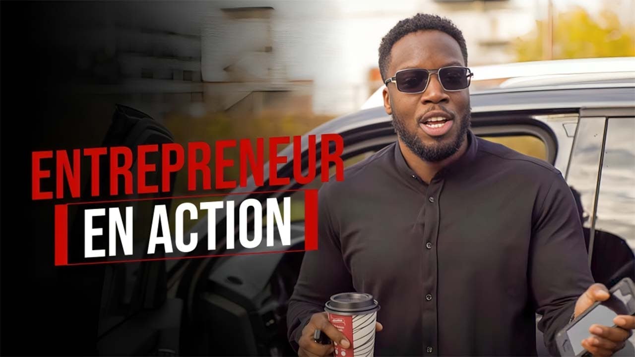 Comment Réussir en Affaires [Mini-Documentaire]