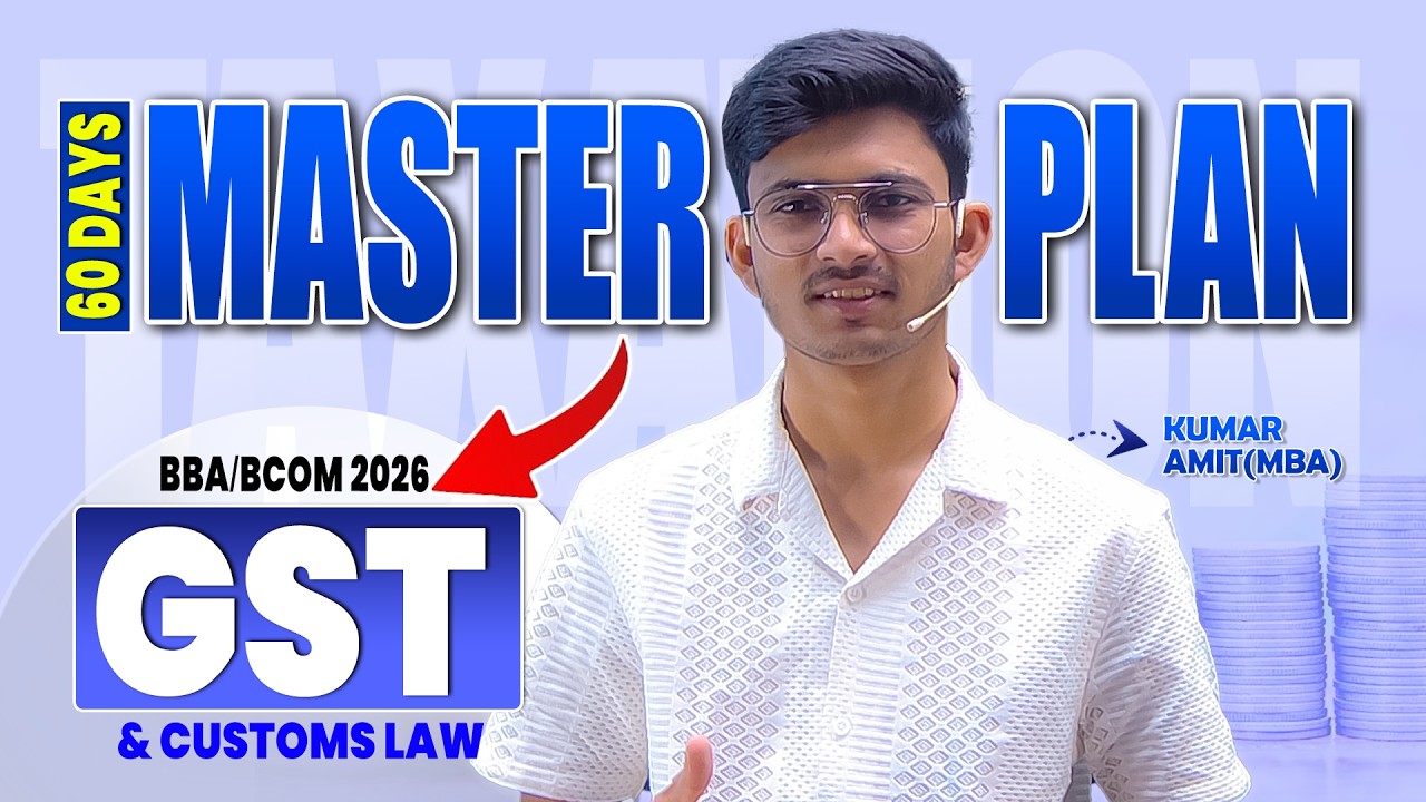 60 Days Master Plan for GST & Customs Law 2026 | Complete Roadmap | BBA/BCOM