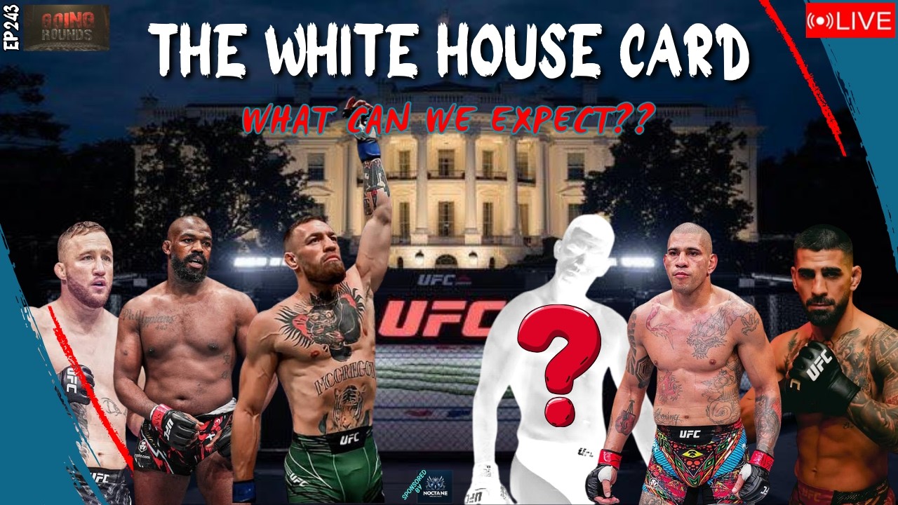EP243 Who Will Fight at The White House? + The UFC’s Most Boring Division? The Heavyweight crisis