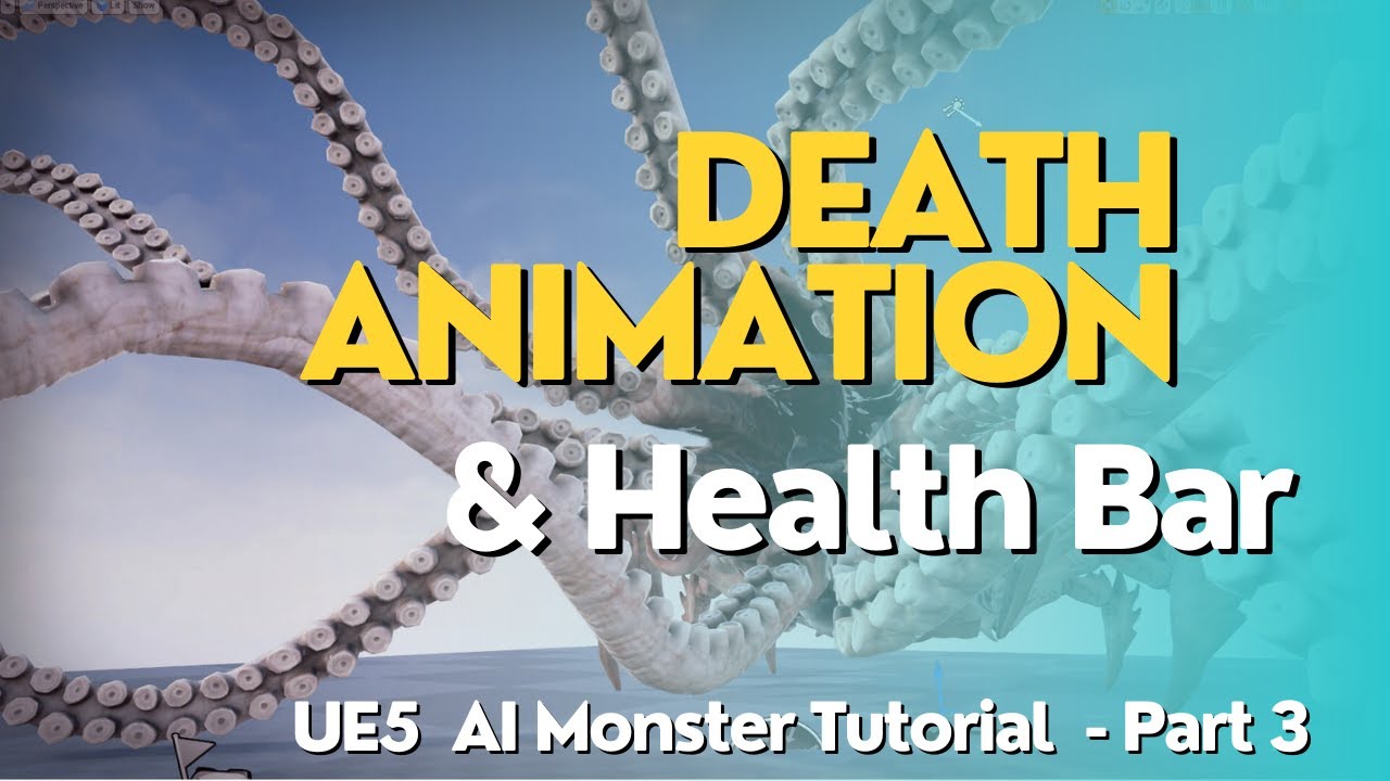 UE5 - AI Monster Enemy Health Bar & Death Animation - AI Monster Part 3