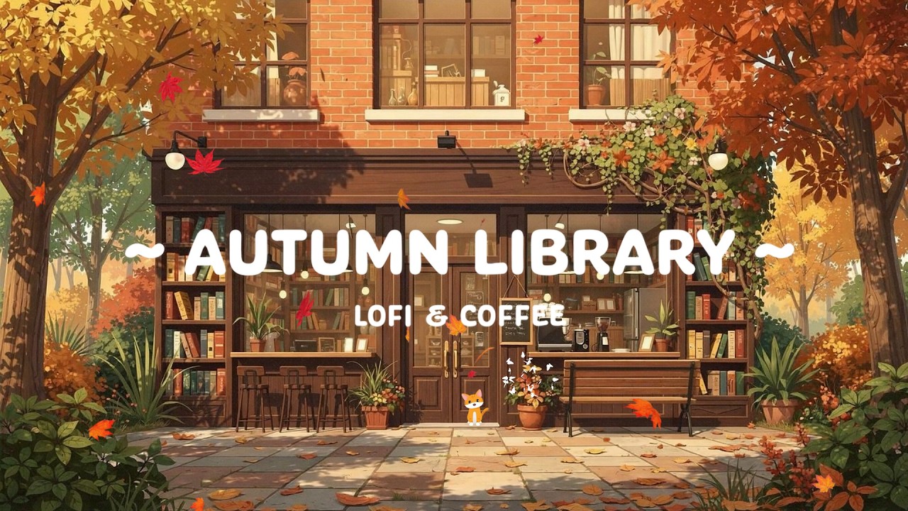 Autumn Library Cafe 🍂 Cozy Lofi Beats for Study & Work ☕ Lofi Hip Hop & Autumn Bookshop Coffee Vibes