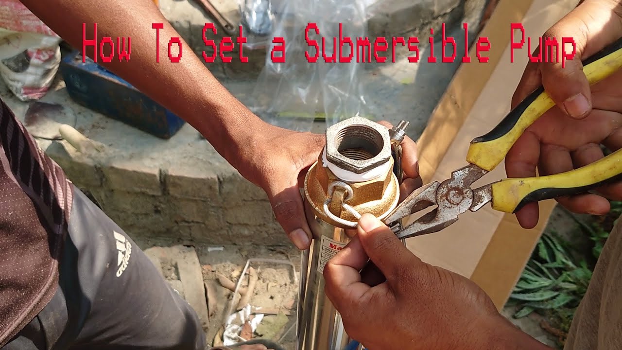 How to set a Submersible pump